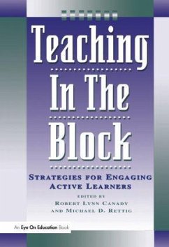 Teaching in the Block - Rettig, Michael D; Canady, Robert Lynn