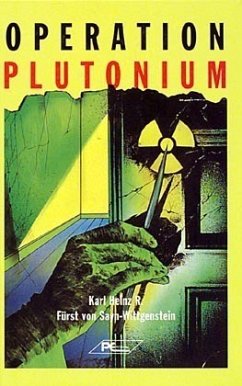 Operation Plutonium - Sayn-Wittgenstein, Karl H. R. von