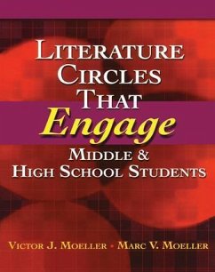 Literature Circles That Engage Middle and High School Students - Moeller, Marc; Moeller, Victor