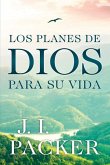 Los Planes de Dios Para Su Vida