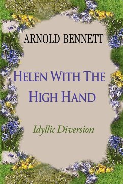 Helen With The High Hand - Bennett, Arnold