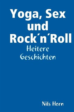 Yoga, Sex Und Rocknroll - Horn, Nils