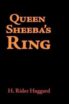 Queen Sheba's Ring, Large-Print Edition - Haggard, H. Rider