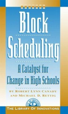 Block Scheduling - Rettig, Michael D; Canady, Robert Lynn