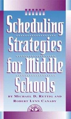 Scheduling Strategies for Middle Schools - Rettig, Michael D; Canady, Robert Lynn