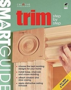 Trim: Step-By-Step - Editors of Creative Homeowner; How-To
