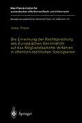 Cover Die Einwirkung der Rechtsprechung des Europäischen Gerichtshofs auf das Mitgliedstaatliche Verfahren in öffentlich-rechtlichen Streitigkeiten