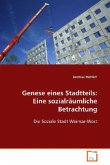 Genese eines Stadtteils: Eine sozialräumliche Betrachtung