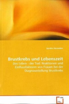 Brustkrebs und Lebenszeit - Hennekes, Sandra