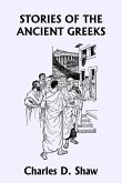 Stories of the Ancient Greeks (Yesterday's Classics)