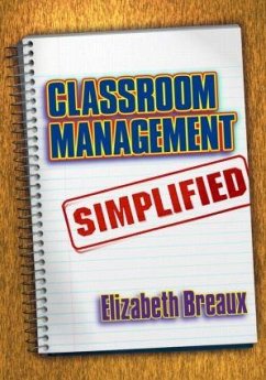 Classroom Management Simplified - Breaux, Elizabeth