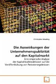 Die Auswirkungen der Unternehmenspublizität auf den Kapitalmarkt