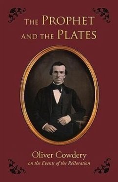 The Prophet and the Plates - Cowdery, Oliver