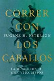Correr Con Los Caballos Correr Con Los Caballos