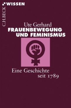 Frauenbewegung und Feminismus - Gerhard, Ute