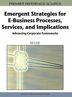 Emergent Strategies for E-Business Processes, Services and Implications