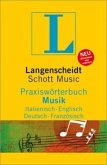 Langenscheidt Praxiswörterbuch Musik. Langenscheidt Schott Music
