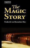 The Magic Story, Large-Print Edition