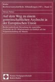 Auf dem Weg zu einem gemeinschaftlichen Asylrecht in der Europäischen Union