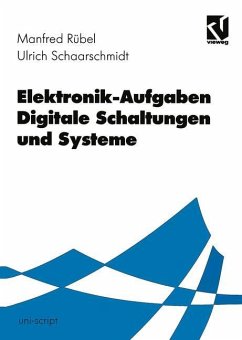 Elektronik-Aufgaben Digitale Schaltungen und Systeme - Rübel, Manfred;Schaarschmidt, Ulrich