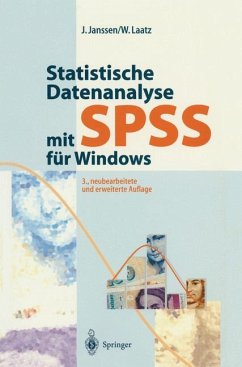 Statistische Datenanalyse mit SPSS für Windows Eine anwendungsorientierte Einführung in das Basissystem Version 8 und das Modul Exakte Tests