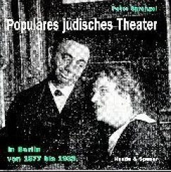 Populäres jüdisches Theater in Berlin von 1877 bis 1933