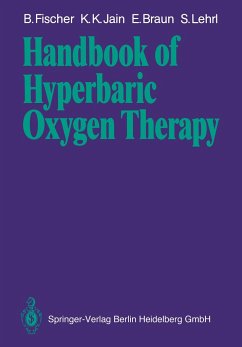 Handbook of Hyperbaric Oxygen Therapy - Fischer, Bernd;Jain, Kewal K.;Braun, Erwin