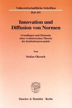 Innovation und Diffusion von Normen - Okruch, Stefan