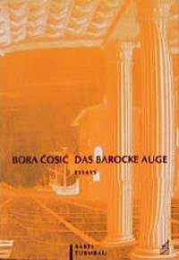 Das barocke Auge - Cosic, Bora