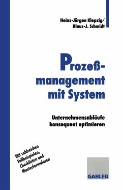 Prozeßmanagement mit System - Schmidt, Klaus-Jürgen