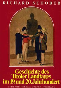 Geschichte des Tiroler Landtages im 19. und 20. Jahrhundert