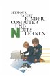 Kinder, Computer und Neues Lernen - Bild 1