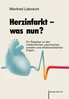 Herzinfarkt ¿ was nun? - Liebrecht, Manfred