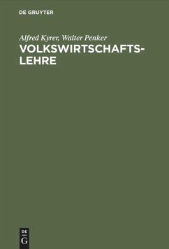 Volkswirtschaftslehre - Kyrer, Alfred;Penker, Walter