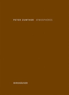 Atmosphères - Zumthor, Peter