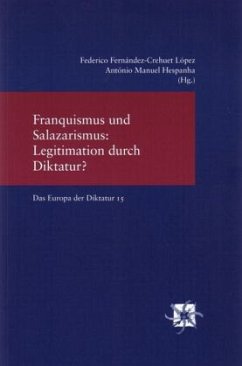 Franquismus und Salazarismus: Legitimation durch Diktatur?
