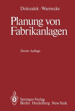 Planung von Fabrikanlagen - Dolezalek, Carl M.; Warnecke, Hans-Jürgen