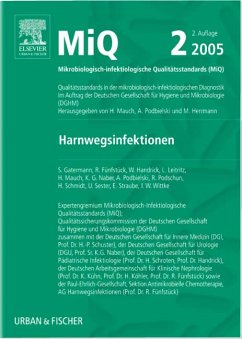MIQ 02: Harnwegsinfektionen - Gatermann, Sören G.; Fünfstück, R.; Handrick, W.; Leitritz, Lorenz; Naber, Kurt G.; Podschun, Rainer; Schmidt, Heidrun; Sester, Urban; Straube, Eberhard; Wittke, J.-W.