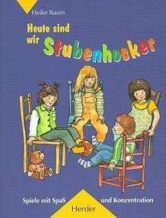 Heute sind wir Stubenhocker