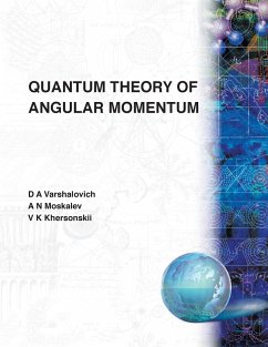 QUANTUM THEORY OF ANGULAR MOMENTUM - Khersonskii, V K (Ussr Academy Of Sciences); Moskalev, A N (Ussr Academy Of Sciences); Varshalovich, D A (Ussr Academy Of Sciences)