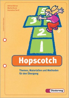 Hopscotch: Themen, Materialien und Methoden für den Übergang - Börner, Otfried; Brune, Marita; Debus, Hannelore