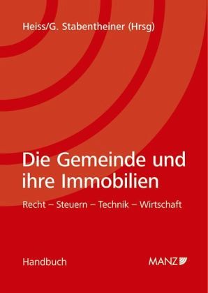 Die Gemeinde und ihre Immobilien Die Gemeinde und ihre Immobilien