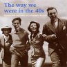 The Way We Were In The 40s - Bild 1