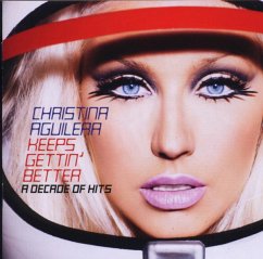 Keeps Gettin Better - A Decad - Aguilera,Christina