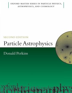 PARTICLE ASTROPHYSICS 2E OMSP P - Perkins, D.H. (Department of Physics, University of Oxford)