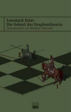 Leonhard Euler. Die Geburt der Graphentheorie - Velminski, Wladimir