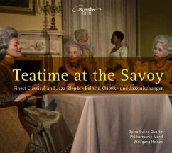 Teatime At The Savoy-Feinste Klassik- - Opera Swing Quartet (Os4)/Heinzel/Philharmonie