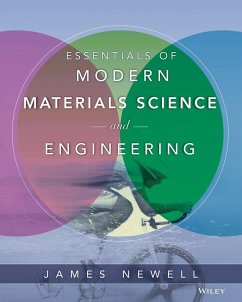 Essentials of Modern Materials Science and Engineering - Newell, James A.