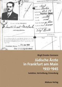 Jüdische Ärzte in Frankfurt am Main 1933-1945 - Drexler-Gormann, Birgit