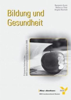 Bildung und Gesundheit - Kuntz, Benjamin;Thier, Rebecca;Reichelt, Angela